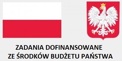 ZADANIA DOFINANSOWANE ZE ŚRODKÓW BUDŻETU PAŃSTWA